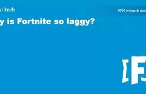 Why is Fortnite so laggy? Causes and fixes for seamless gameplay – „comparitech.com”