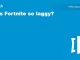Why is Fortnite so laggy? Causes and fixes for seamless gameplay – „comparitech.com”