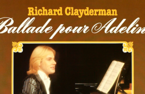 Piesa muzicală a zilei – „Ballade Pour Adeline” – Richard Clayderman