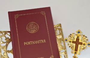 Perioada Penticostarului – bucurie duhovnicească