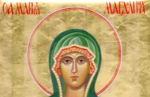 22 iulie: Sfânta Mironosiță Maria Magdalena