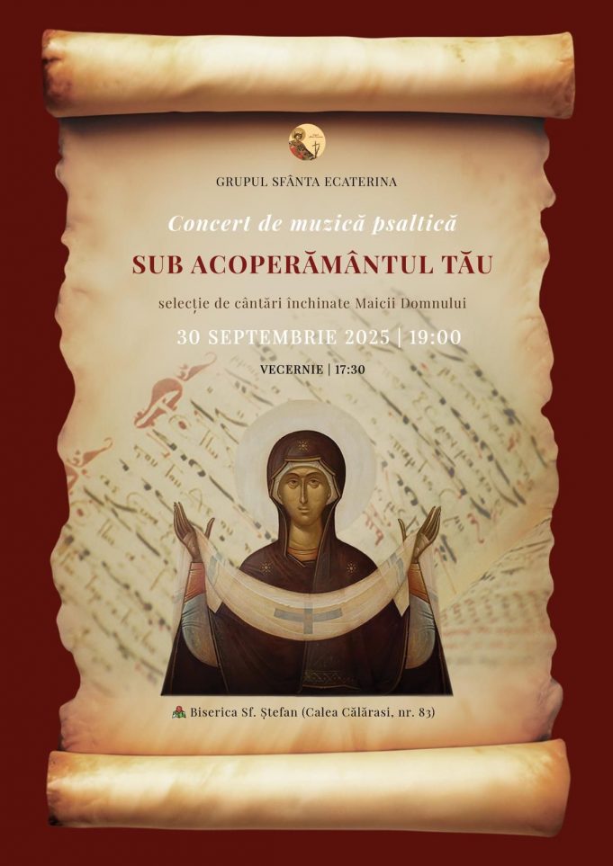 Concert de muzică psaltică ”Sub acoperământul Tău” – Grupul Sfânta Ecaterina