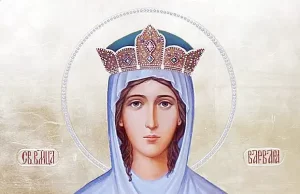 4 Decembrie – Praznicul Sfintei Mari Mucenițe Varvara: Chip al curăției, al statorniciei și al luminii dumnezeiești