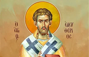 Sfântul Sfințit Mucenic Elefterie – episcopul Iliriei, mărturisitor neînfricat al lui Hristos